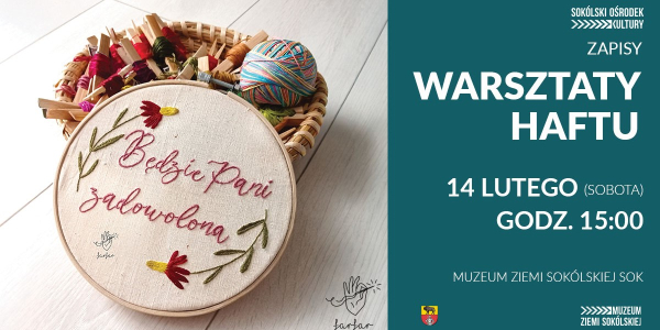 Igła, nić i odrobina odwagi &ndash; walentynkowe warsztaty haftu