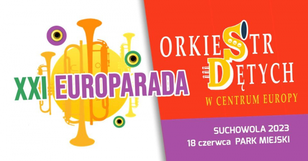 XXI Europarada Orkiestr Dętych w Centrum Europy - Suchowola 2023 [Plakat]