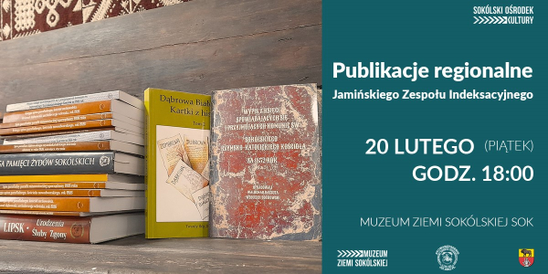 Wykład historyczny i spotkanie z publikacjami regionalnym.