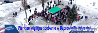 Pierwsze spotkanie wigilijne w Dąbrowie Białostockiej [Film i Zdjęcia]