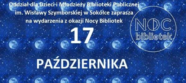 Noc Bibliotek w Oddziale dla Dzieci i Młodzieży Biblioteki Publicznej w Sok&oacute;łce