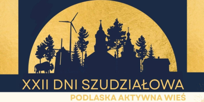 W dniach 26-28 czerwca odbędą się XXII Dni Szudziałowa