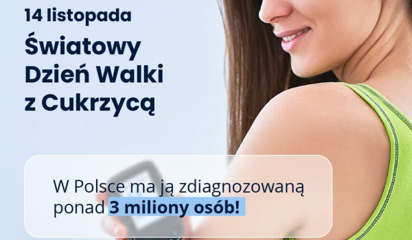 14 listopada – Światowy Dzień Walki z Cukrzycą.