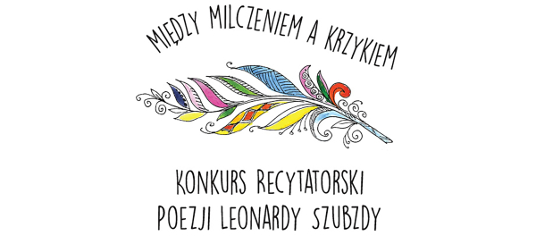 Zaproszenie do udziału w XXI Konkursie Recytatorskim Poezji Leonardy Szubzdy