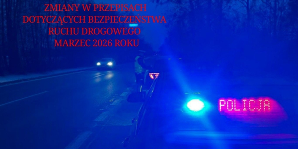 Ważne zmiany w przepisach ruchu drogowego od 3 marca br.