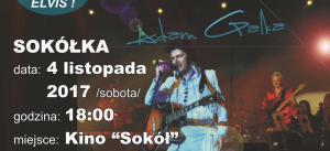 Elvis &quot;Król&quot; zagra koncert w Sokółce [Plakat]