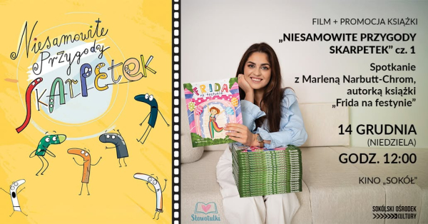 Rodzinne spotkanie w Kinie Sokół: film „Skarpetki cz. 1” i autorskie spotkanie z Marleną Narbutt-Chrom.