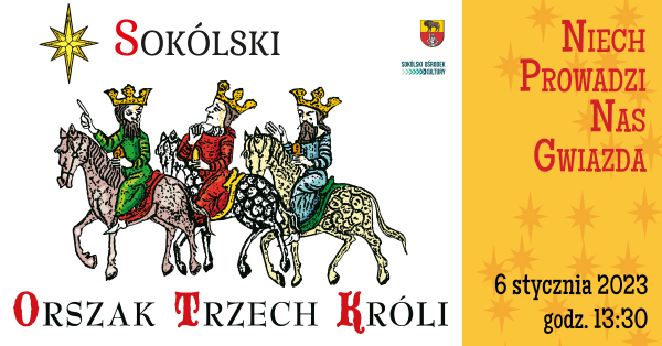 Orszak Trzech Kr&oacute;li przejdzie ulicami Sok&oacute;łki