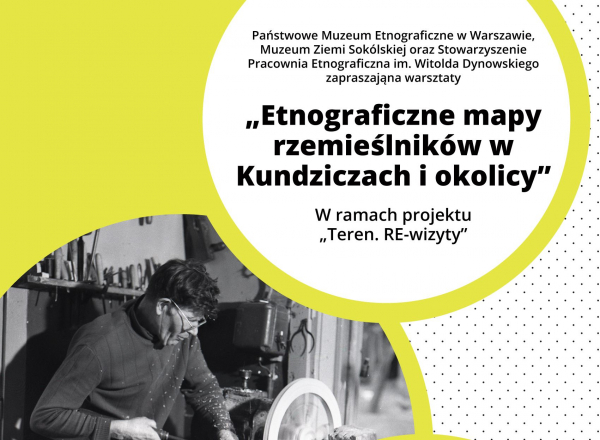 Etnograficzne mapy rzemieślników w Kundziczach i okolicy [Plakat]