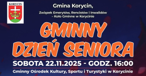 Gmina Korycin zaprasza na Gminny Dzień Seniora.