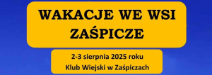 Wakacje we wsi Zaśpicze