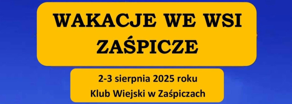 Wakacje we wsi Zaśpicze