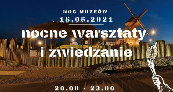Noc Muze&oacute;w w Parku Kulturowym w Milewszczyźnie