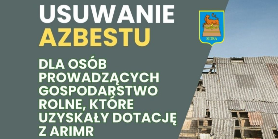 Nabór wniosków na usuwanie azbestu w Gminie Sidra