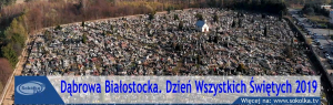 Dzień Wszystkich Świętych 2019 na dąbrowskim cmentarzu [Film, DRON]