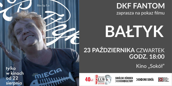 DKF Fantom zaprasza na film pt. „Bałtyk”