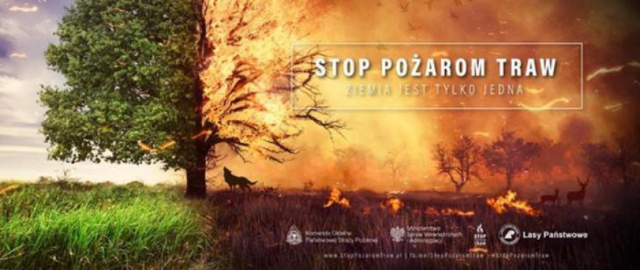 STOP Pożarom Traw - kampania edukacyjno-informacyjna