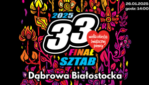 33. Finał Wielkiej Orkiestry Świątecznej Pomocy w Dąbrowie Białostockiej [Transmisja NA ŻYWO]