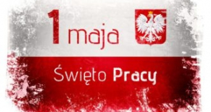 1 maja obchodzimy Święto Pracy