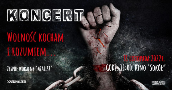 Koncert "Wolność Kocham i Rozumiem"