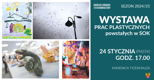 Wystawa prac plastycznych powstałych w SOK-u 2024/25