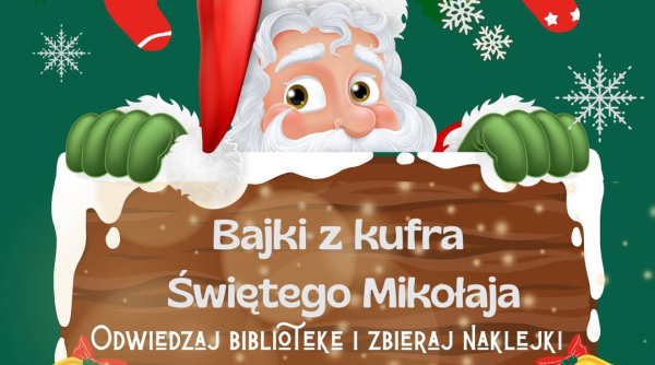 „Bajki z kufra Świętego Mikołaja”- świąteczna zabawa w Gminnej Bibliotece w Sidrze.