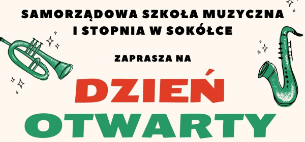 „Dzień Otwarty” w Samorządowej Szkole Muzycznej [Plakat]