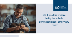 Od grudnia  wcześniejsi emeryci i renciści mogą dorobić więcej