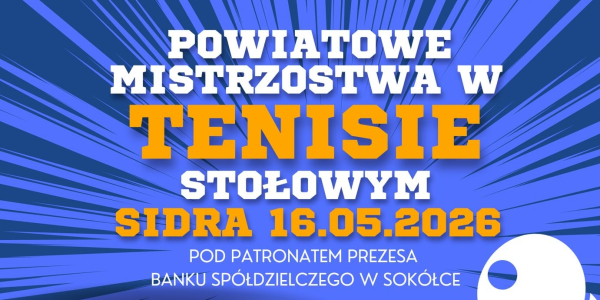 W sobotę w Sidrze odbędą się Powiatowe Mistrzostwa w Tenisie Stołowym