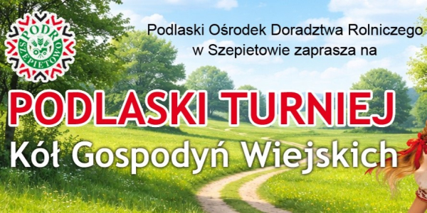 Podlaskie gospodynie ruszają do wsp&oacute;lnej rywalizacji