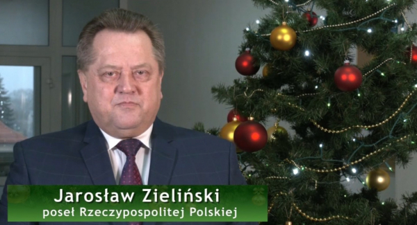 Życzenia Świąteczno-Noworoczne od Posła RP Jarosława Zielińskiego