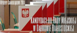 Znamy nazwiska kandydatów na radnych gminy Dąbrowa Białostocka [Listy Wyborcze]