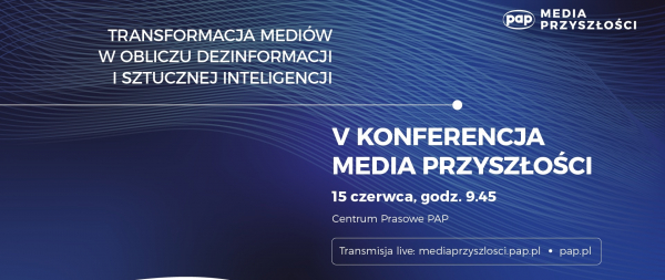 O dezinformacji i sztucznej inteligencji podczas 5. konferencji „Media Przyszłości”