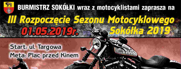 III Rozpoczęcie Sezonu Motocyklowego Sokółka 2019  [plakat]
