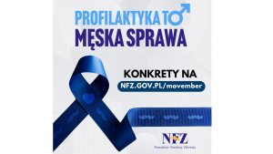 Profilaktyka to męska sprawa.
